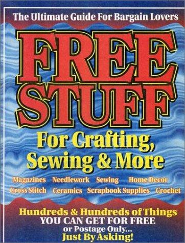 Cover for Free Stuff for Crafting, Sewing & More