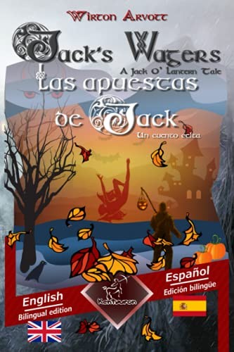 Cover for Jack's Wagers  - Las Apuestas de Jack : Bilingual Parallel Text - Textos Bilingües en Paralelo