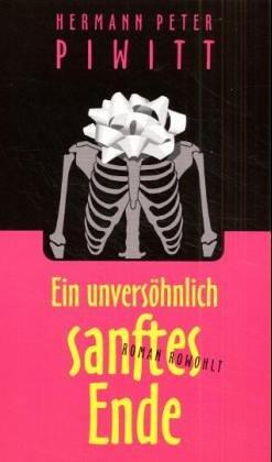Cover for Ein unversöhnlich sanftes Ende