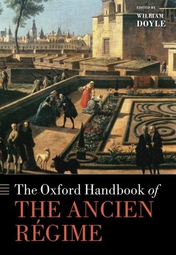 Cover for The Oxford Handbook of the Ancien Regime