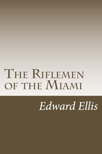 Cover for The Riflemen of the Miami