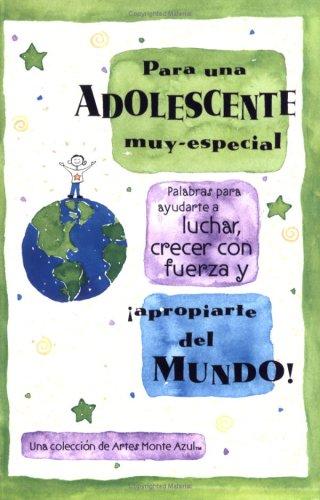 Cover for Para una ADOLESCENTE muy-especial Palabras para ayudarte a luchar, crecer con fuerza y inapropriate del MUNDO!