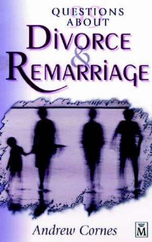 Cover for Questions About Divorce and Remarriage