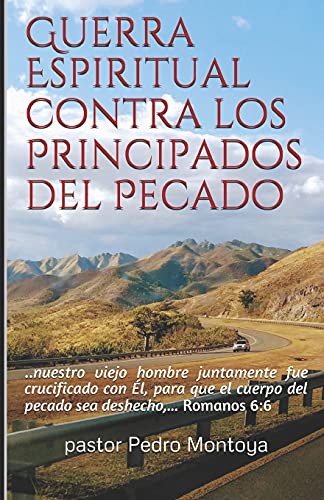 Cover for Guerra Espiritual contra los Principados del Pecado