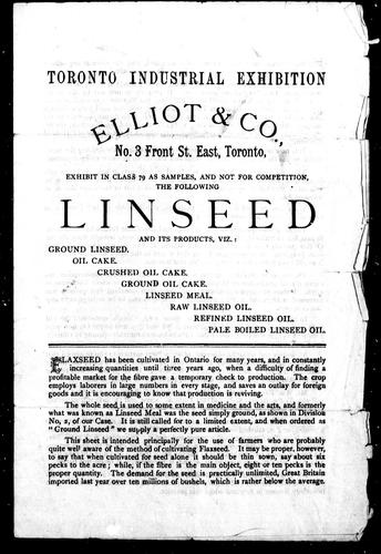 Cover for Elliot & Co., No. 3 Front St. East, Toronto, exhibit in Class 79 as samples, and not for competition, the following linseed and its products