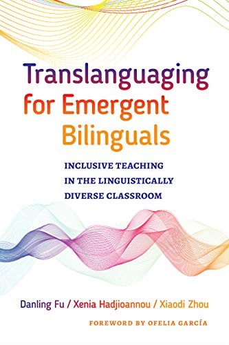 Cover for Translanguaging for Emergent Bilinguals
