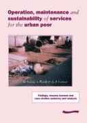 Cover for Operation, Maintenance and Sustainability of Services for the Urban Poor