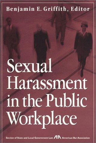Cover for Sexual Harassment in the Public Workplace