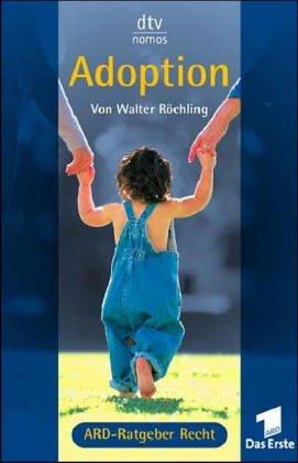 Cover for Adoption. Das Buch zur Fernsehserie ARD- Ratgeber Recht.