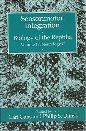 Cover for Sensorimotor Integration VOL. 17 (Biology of the Reptilia Series)