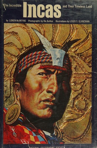 Cover for THE INCREDIBLE INCAS AND THERE TIMELESS LAND