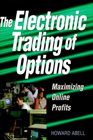 Cover for The Electronic Trading of Options