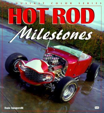 Cover for Hot Rod Milestones (Enthusiast Color Series)