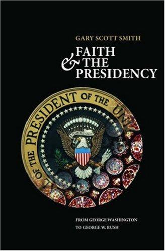 Cover for Faith and the Presidency