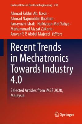 Cover for Recent Trends in Mechatronics Towards Industry 4. 0