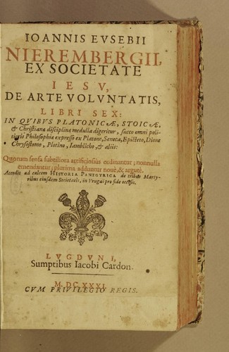 Cover for Ioannis Eusebij Nierembergij, ex Societate Iesu, De arte voluntatis libri sex