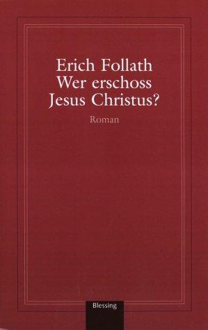 Cover for Wer erschoß Jesus Christus?  