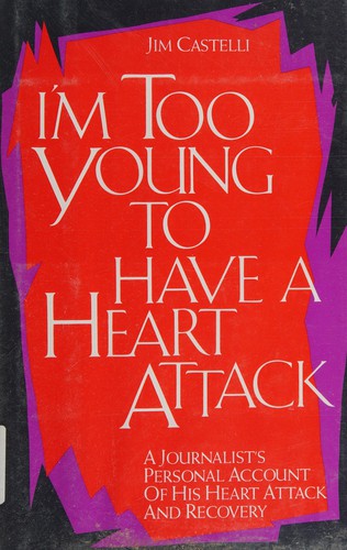 Cover for I'm too young to have a heart attack