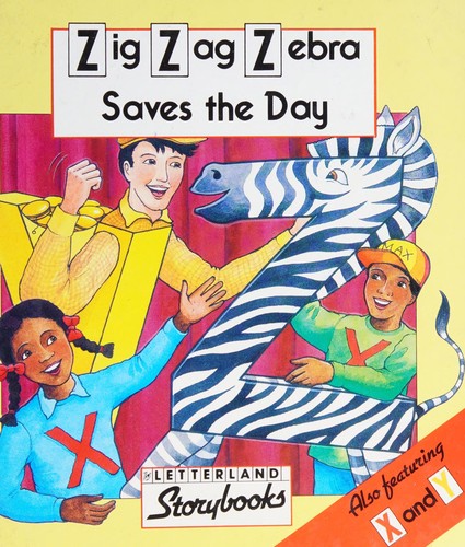 Cover for Zig-Zag Zebra Saves the Day (Letterland Storybooks)