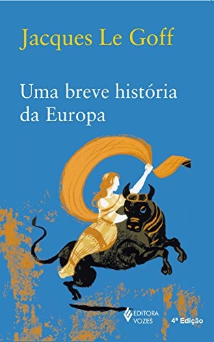 Cover for Uma Breve Historia da Europa - Europe Expliquee Au