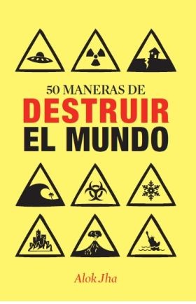 Cover for 50 maneras de destruir el mundo