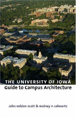 Cover for The University of Iowa Guide to Campus Architecture (Bur Oak Guide)