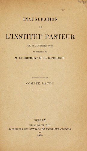 Cover for Inauguration de l'Institut Pasteur le 14 novembre 1888 en présence de M. le President de la Republique
