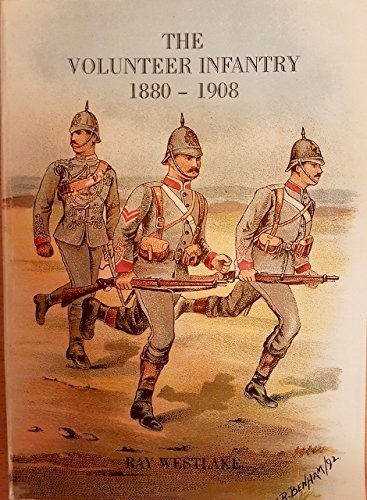 Cover for The volunteer infantry 1880-1908