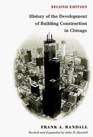 Cover for History of the development of building construction in Chicago