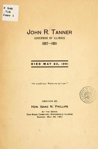 Cover for John R. Tanner, governor of Illinois 1897-1901.