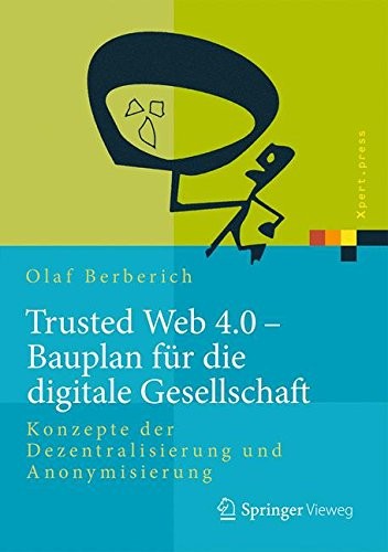 Cover for Trusted Web 4.0 - Bauplan für die digitale Gesellschaft
