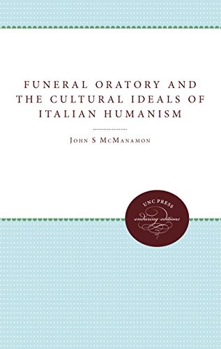 Cover for Funeral oratory and the cultural ideals of Italian humanism