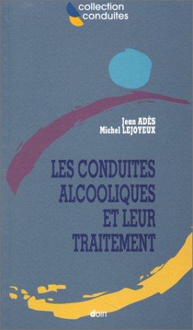 Cover for Les conduites alcooliques et leur traitement