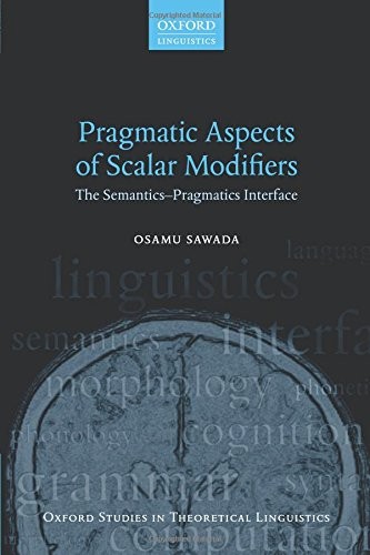 Cover for Pragmatic Aspects of Scalar Modifiers