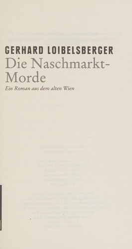 Cover for Die Naschmarkt-Morde Ein Roman aus dem alten Wien. Gmeiner Original
