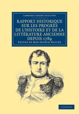Cover for Rapport Historique Sur les Progrès de l'Histoire et de la Littérature Ancienne Depuis 1789