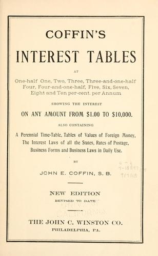 Cover for Coffin's interest tables at one-half, one, two, three, three-and-one-half, four, four-and-one-half, five, six, seven, eight and ten per-cent. per annum
