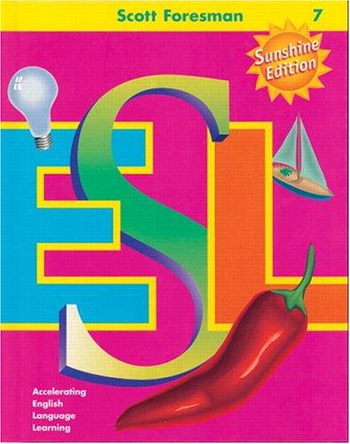 Cover for Scott Foresman ESL Student Book, Grade 7, Second Edition