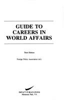 Cover for Guide to careers in world affairs / Foreign Policy Association