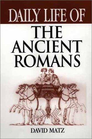 Cover for Daily Life of the Ancient Romans