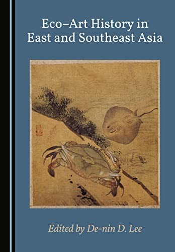 Cover for Eco-Art History in East and Southeast Asia