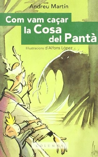 Cover for COM VAM CAÇAR LA COSA DEL PANTA