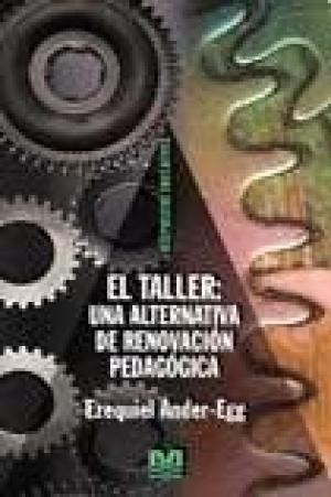 Cover for El taller : una alternativa para la renovación pedagógica. - 2. ed.