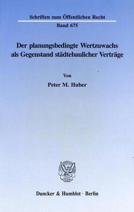 Cover for Der planungsbedingte Wertzuwachs als Gegenstand städtebaulicher Verträge