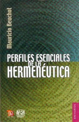 Cover for Perfiles Esenciales De La Hermenutica
