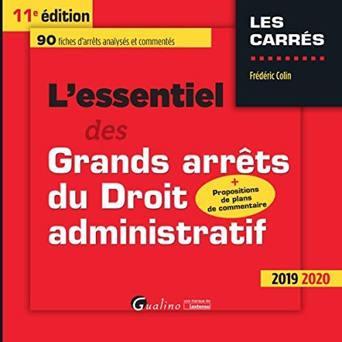 Cover for L ESSENTIEL DES GRANDS ARRETS DU DROIT ADMINISTRATIF- 11EME EDITION - 2019/2020