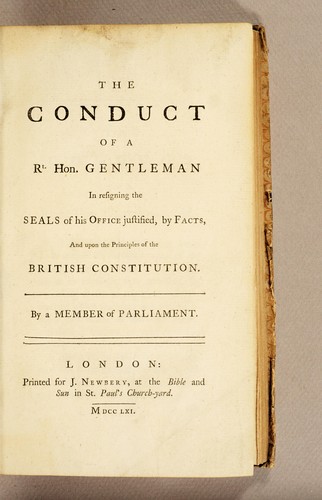 Cover for The conduct of a Rt. Hon. gentleman in resigning the seals of his office justified
