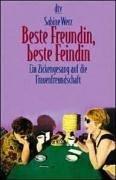 Cover for Beste Freundin, beste Feindin. Ein Zickengesang auf die Frauenfreundschaft.