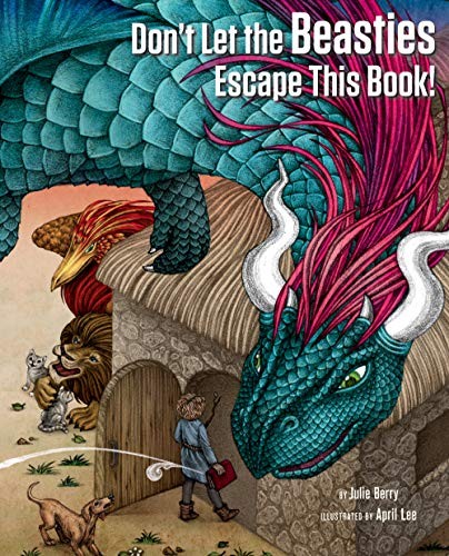 Cover for Don't Let the Beasties Escape This Book!