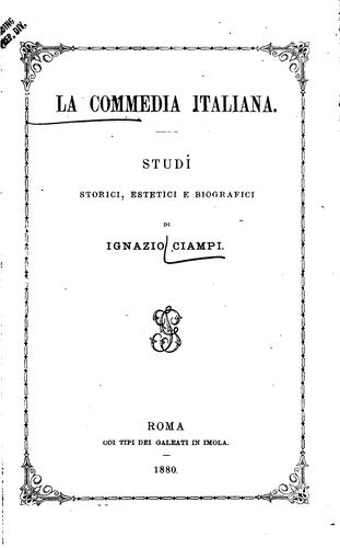 Cover for La commedia italiana: Studî storici, estetici e biografici